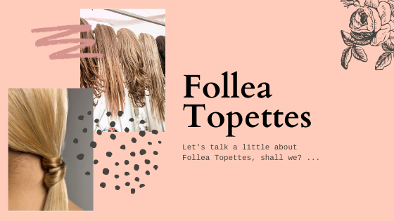 Let's talk a little about Follea Topettes shall we? ...